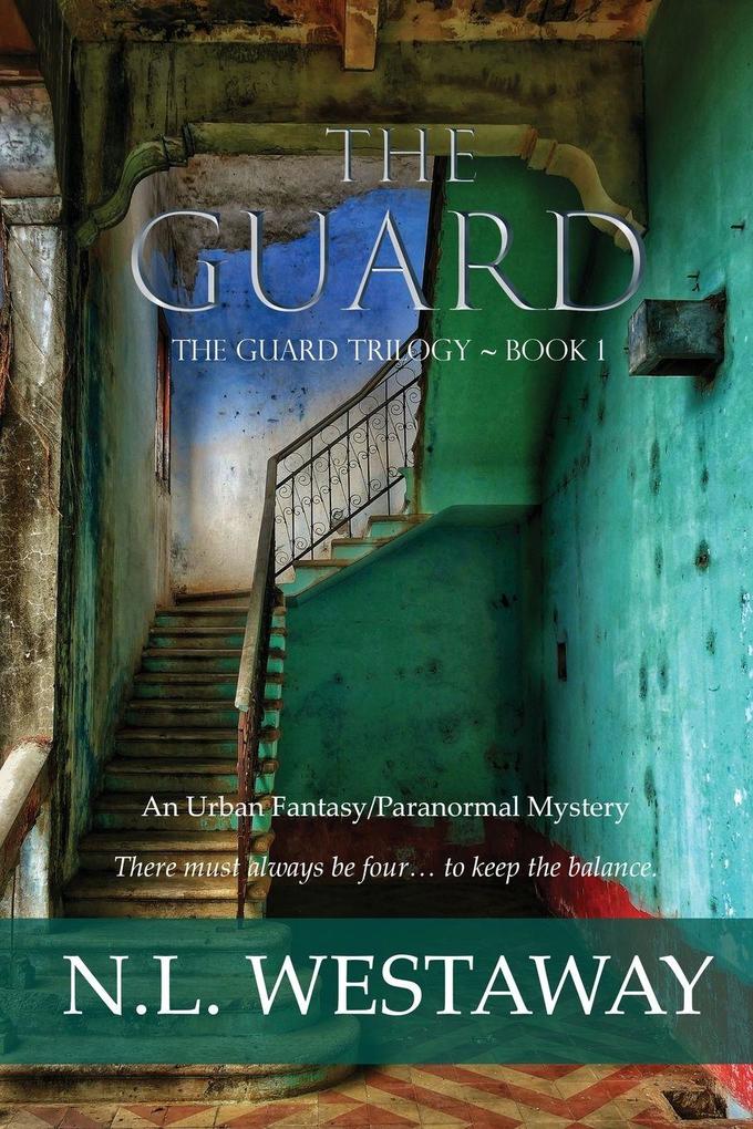 The Guard (The Guard Trilogy Book 1)