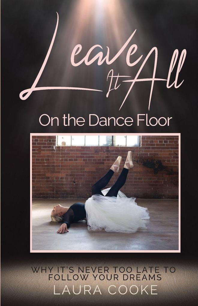 Leave It All on the Dance Floor