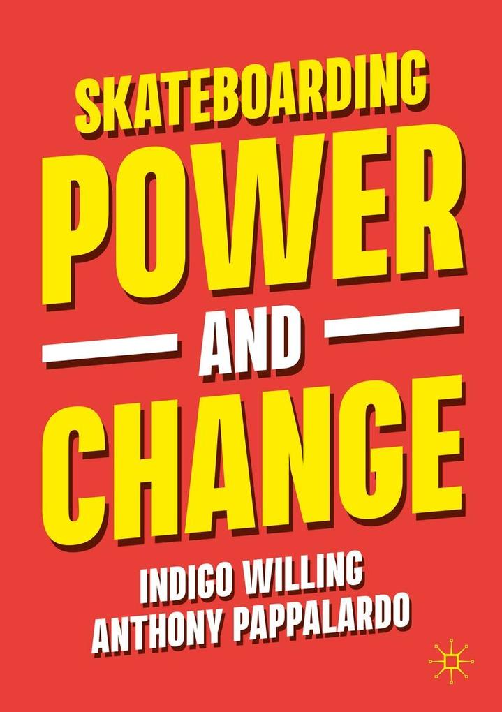 Skateboarding Power and Change