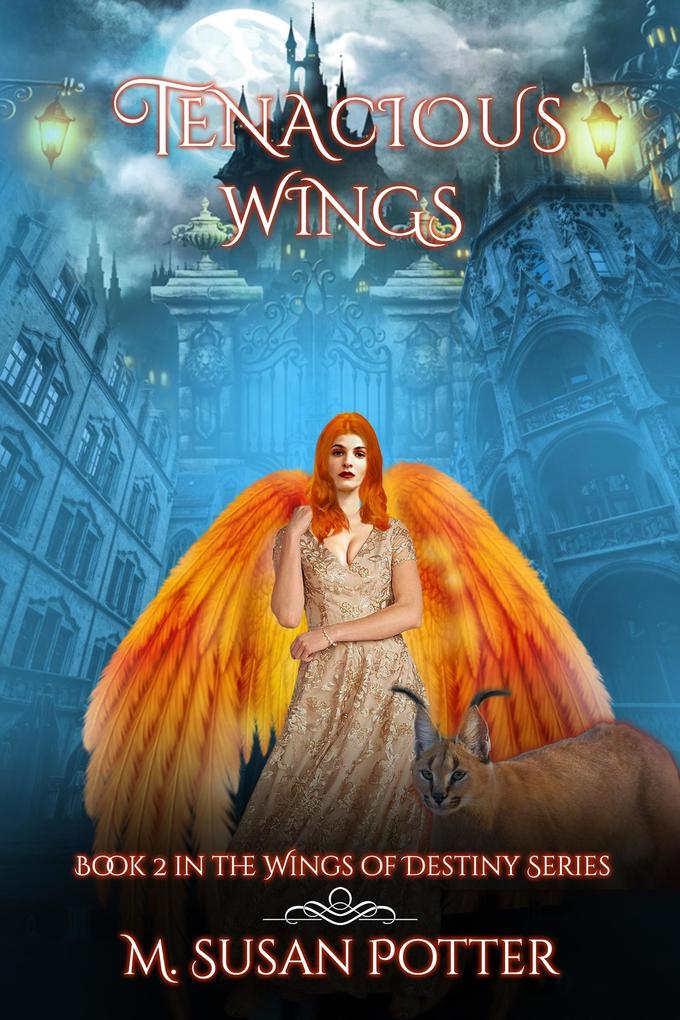 Tenacious Wings (Wings of Destiny)