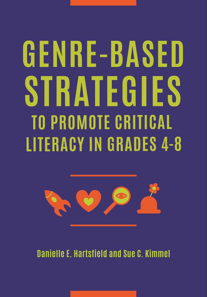 Genre-Based Strategies to Promote Critical Literacy in Grades 4-8
