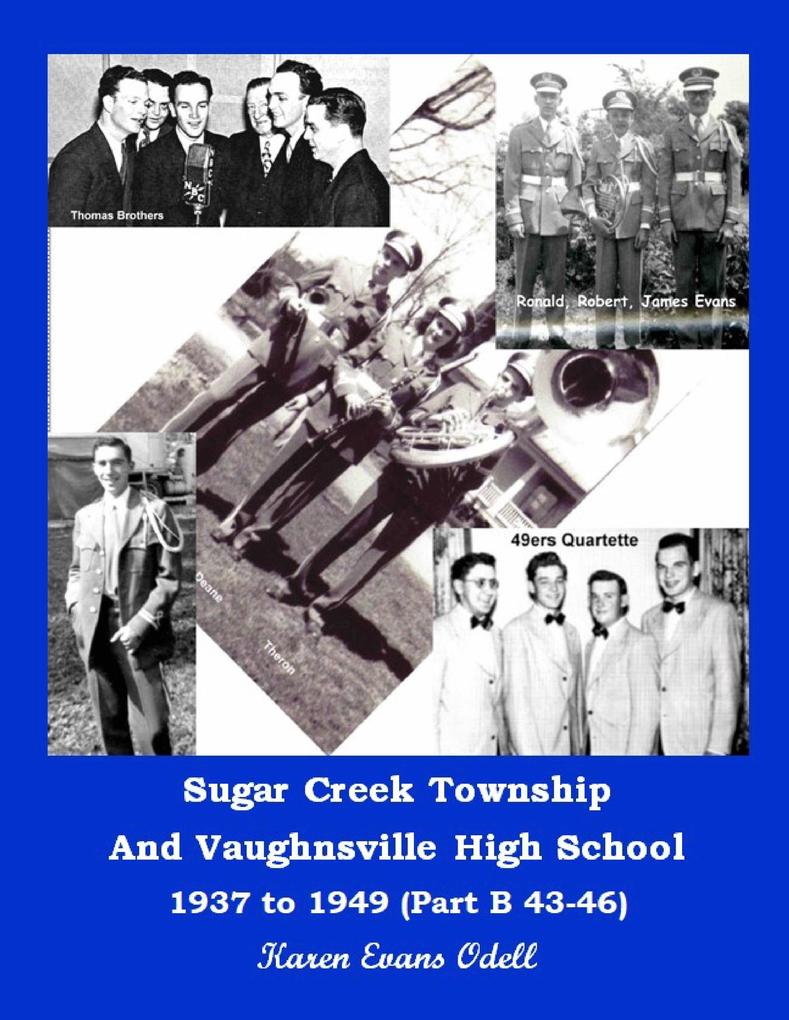 Sugar Creek Township and Vaughnsville High School 1937 to 1949 (Part A 37-42)