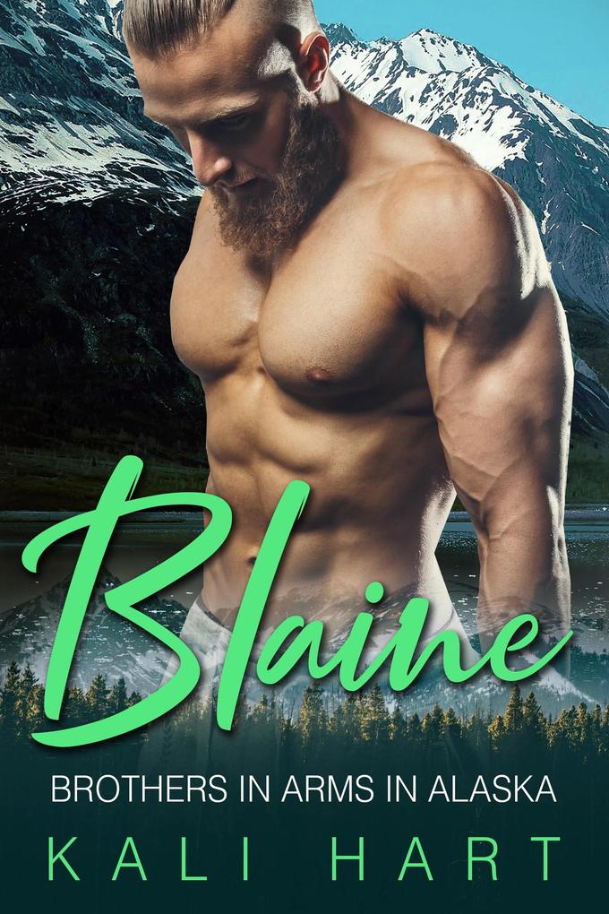Blaine (Brothers in Arms in Alaska #2)