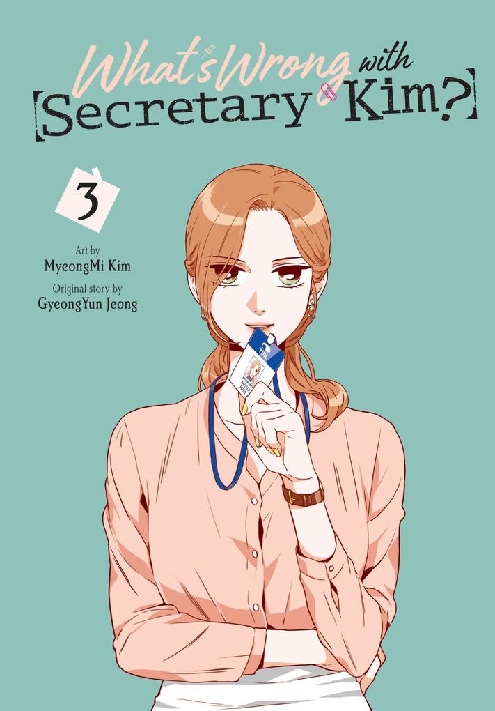 What‘s Wrong with Secretary Kim? Vol. 3