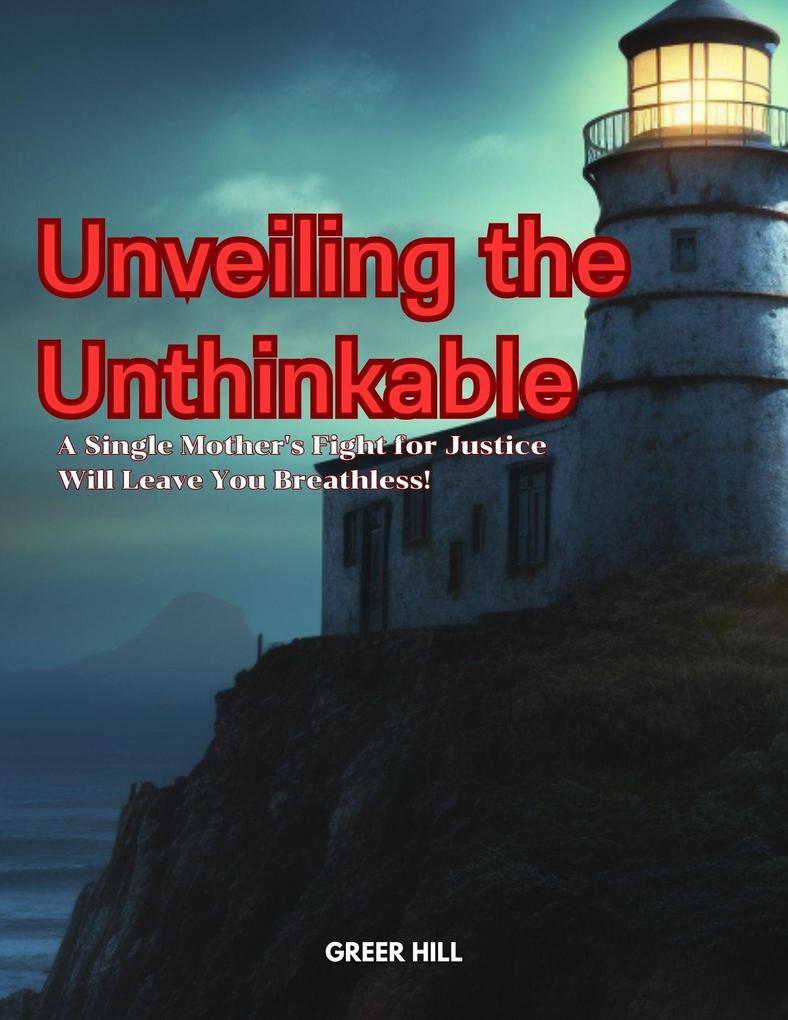 Unveiling the Unthinkable: A Single Mother‘s Fight for Justice Will Leave You Breathless!