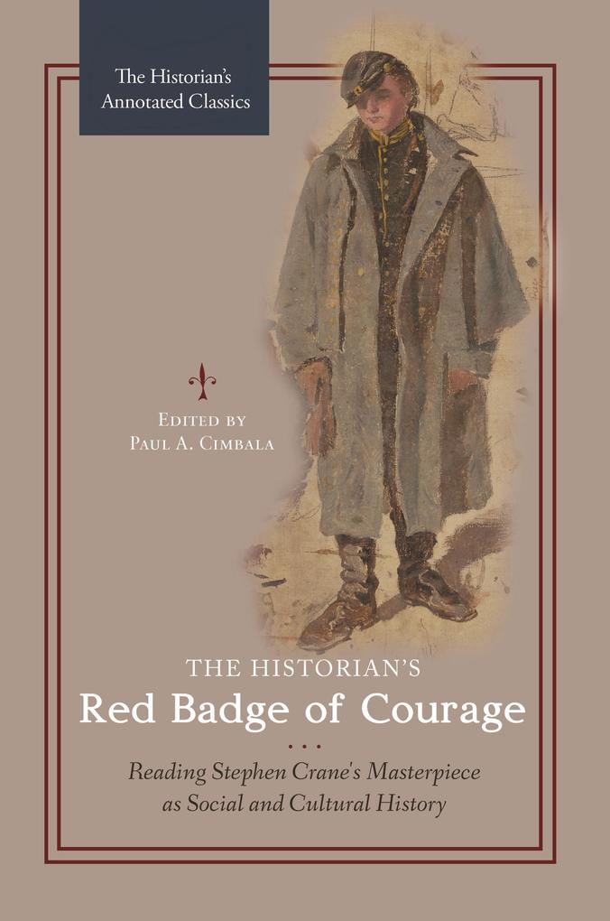 The Historian‘s Red Badge of Courage