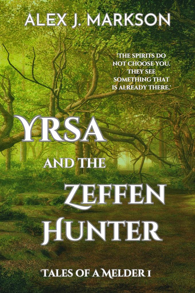 Yrsa and the Zeffen Hunter (Tales of a Melder #1)