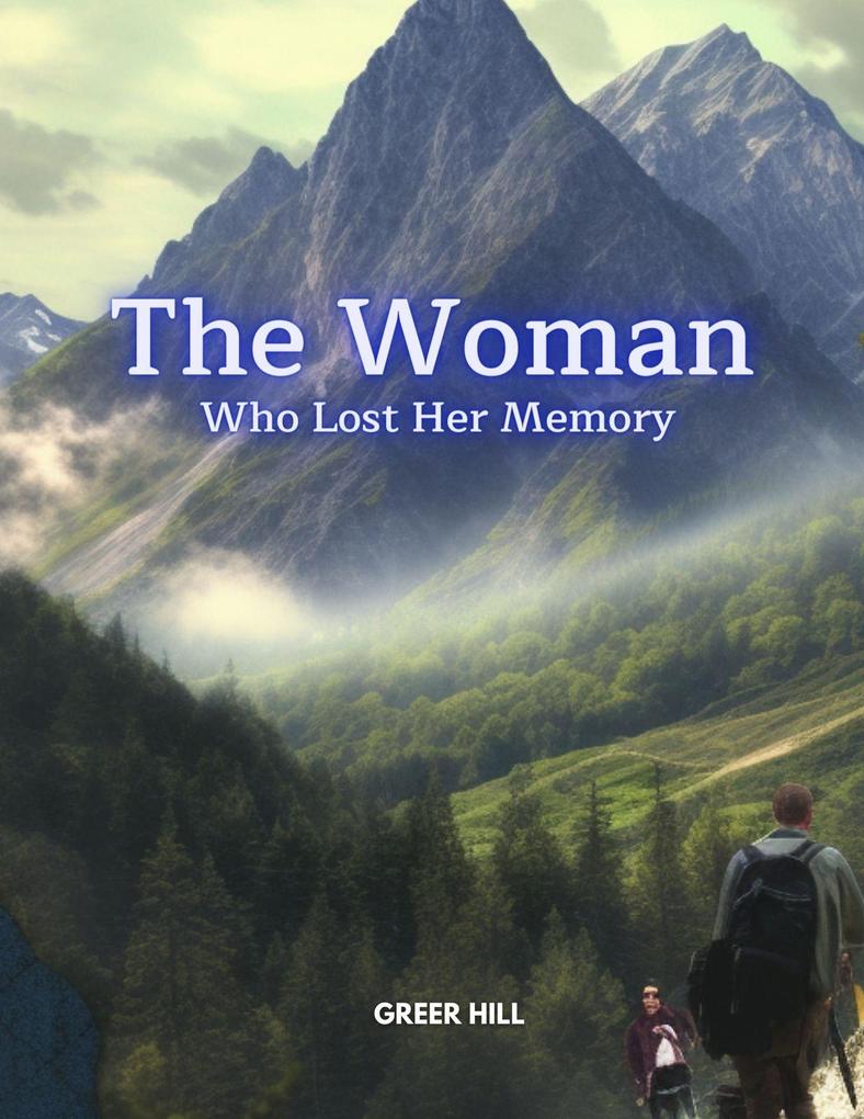 Unforgettable Mystery Unveiled: The Woman Who Lost Her Memory