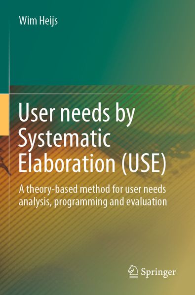 User needs by Systematic Elaboration (USE)