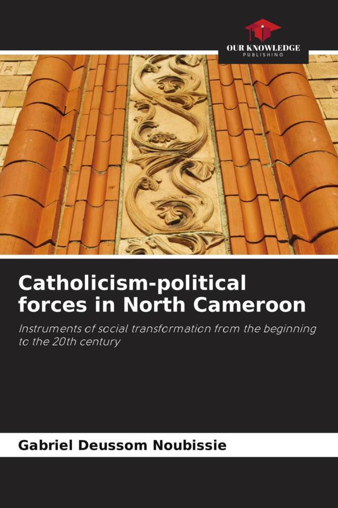 Catholicism-political forces in North Cameroon