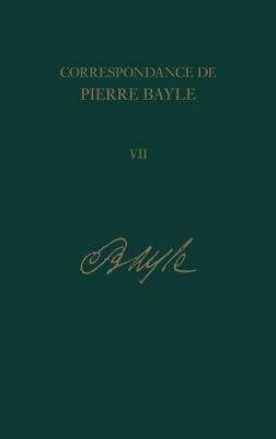 Correspondance de Pierre Bayle 7