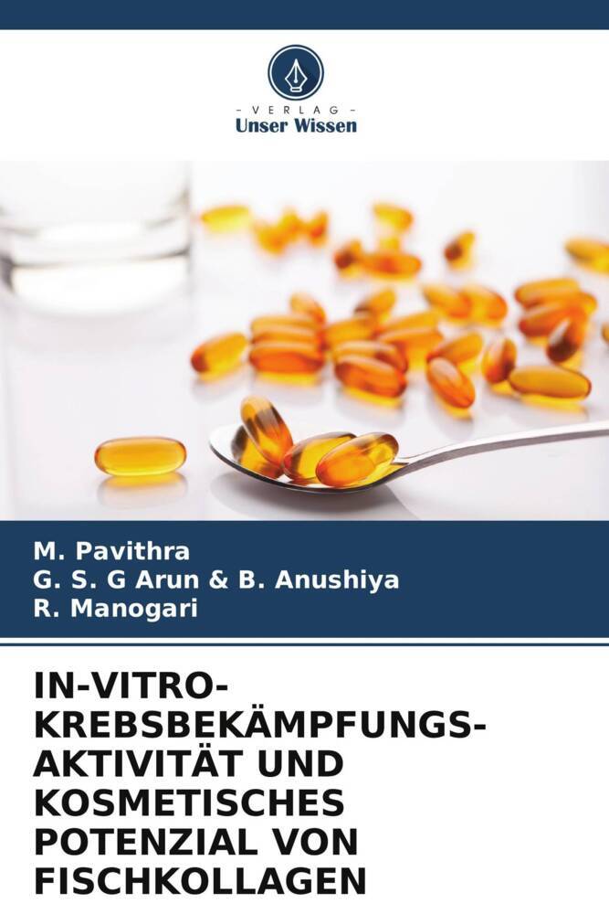 IN-VITRO-KREBSBEKÄMPFUNGS- AKTIVITÄT UND KOSMETISCHES POTENZIAL VON FISCHKOLLAGEN