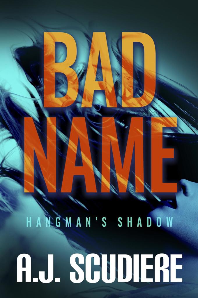 Bad Name (The Hangman's Shadow #1)