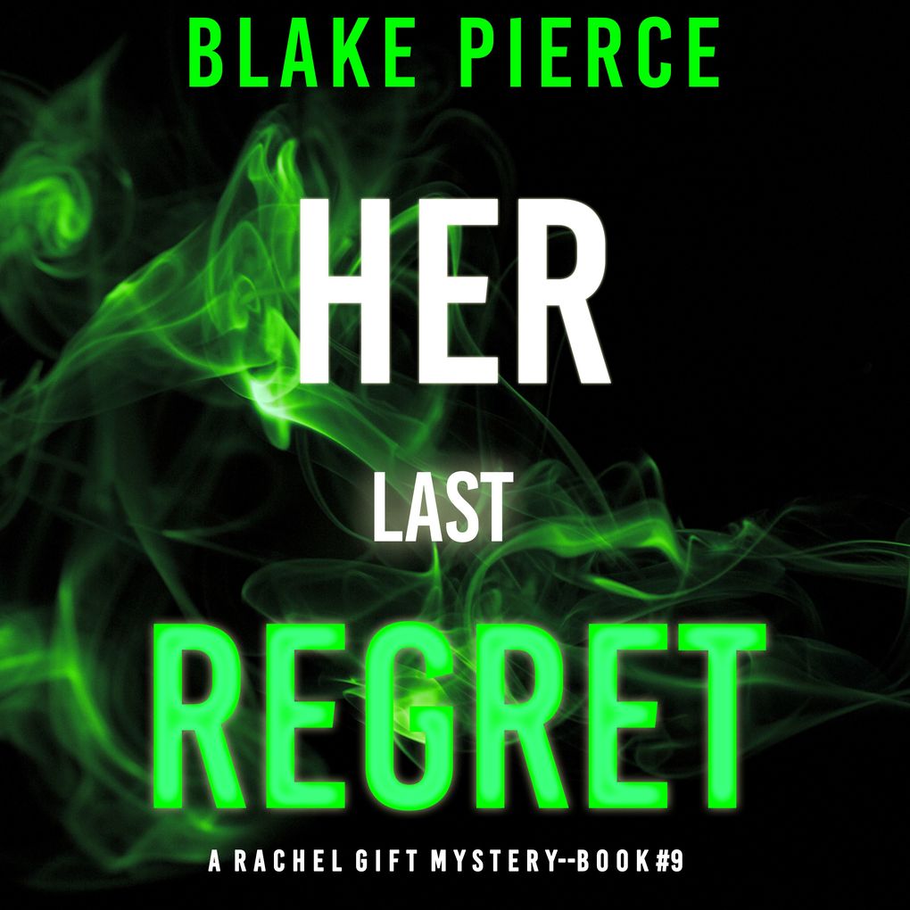 Her Last Regret (A Rachel Gift FBI Suspense ThrillerBook 9)