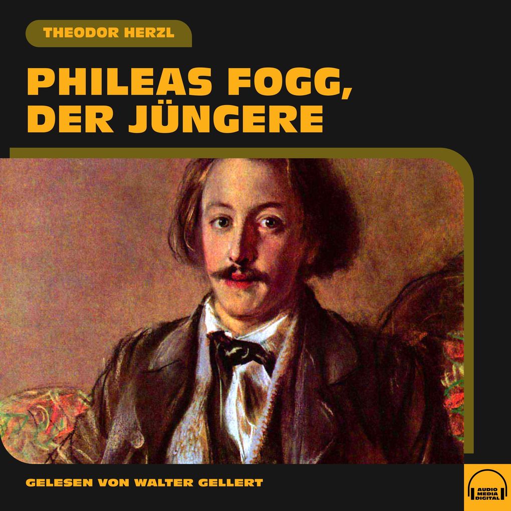 Phileas Fogg der Jüngere