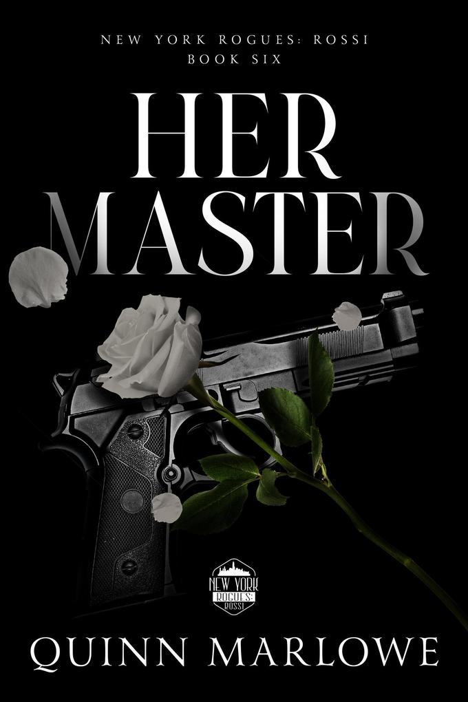 Her Master (New York Rogues: Rossi #7)