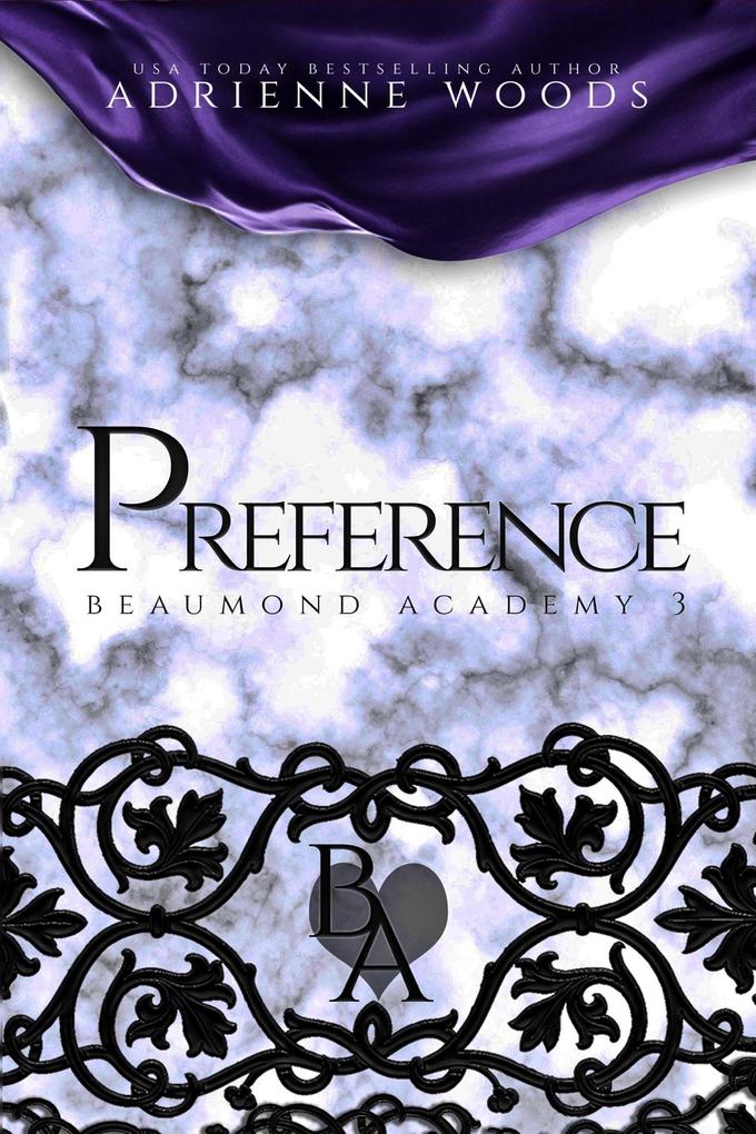 Preference (Beaumond Academy #3)