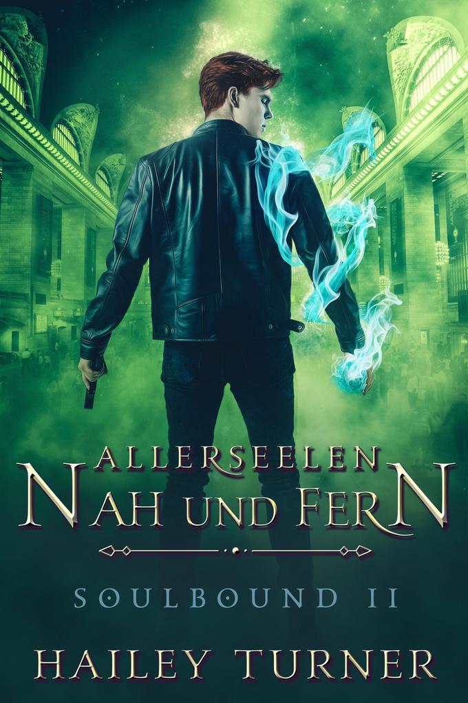 Allerseelen Nah und Fern (Soulbound #2)