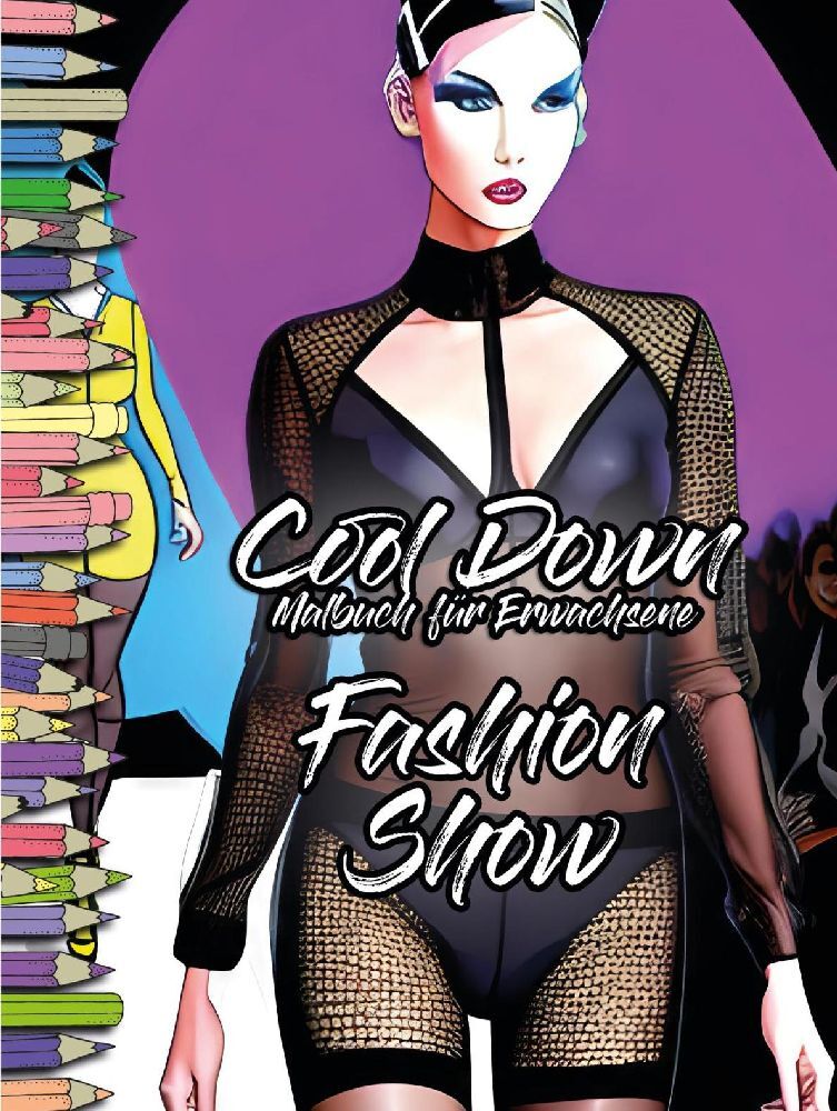 Cool Down | Malbuch für Erwachsene: Fashion Show