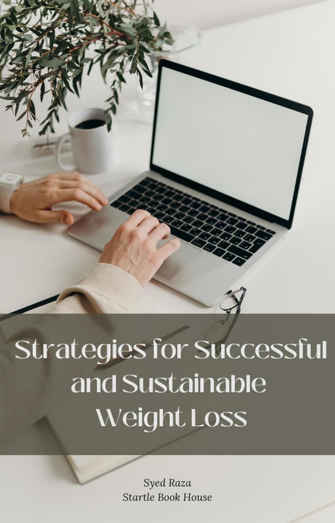 Strategies for Successful and Sustainable Weight Loss (001 #1)