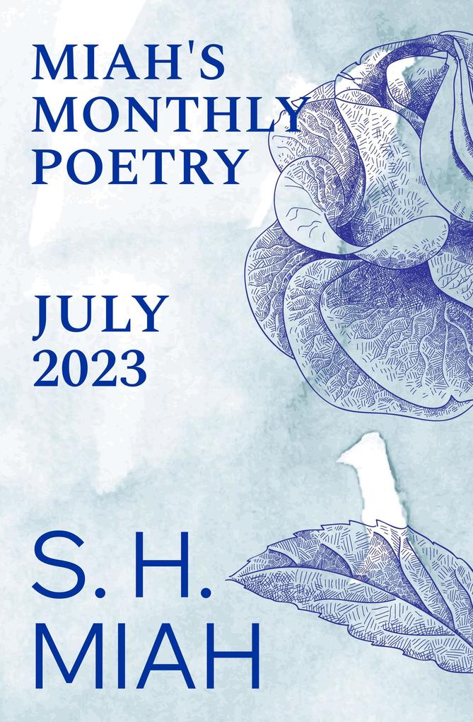 July 2023 (Miah‘s Monthly Poetry)