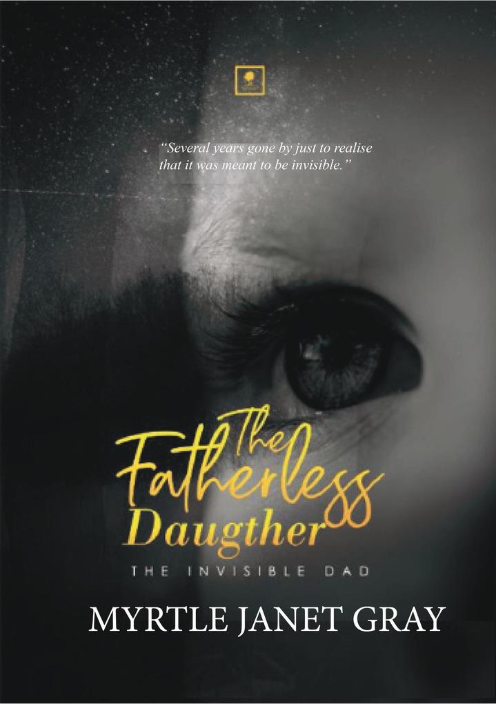 The Fatherless Daughter: The Invisible Dad