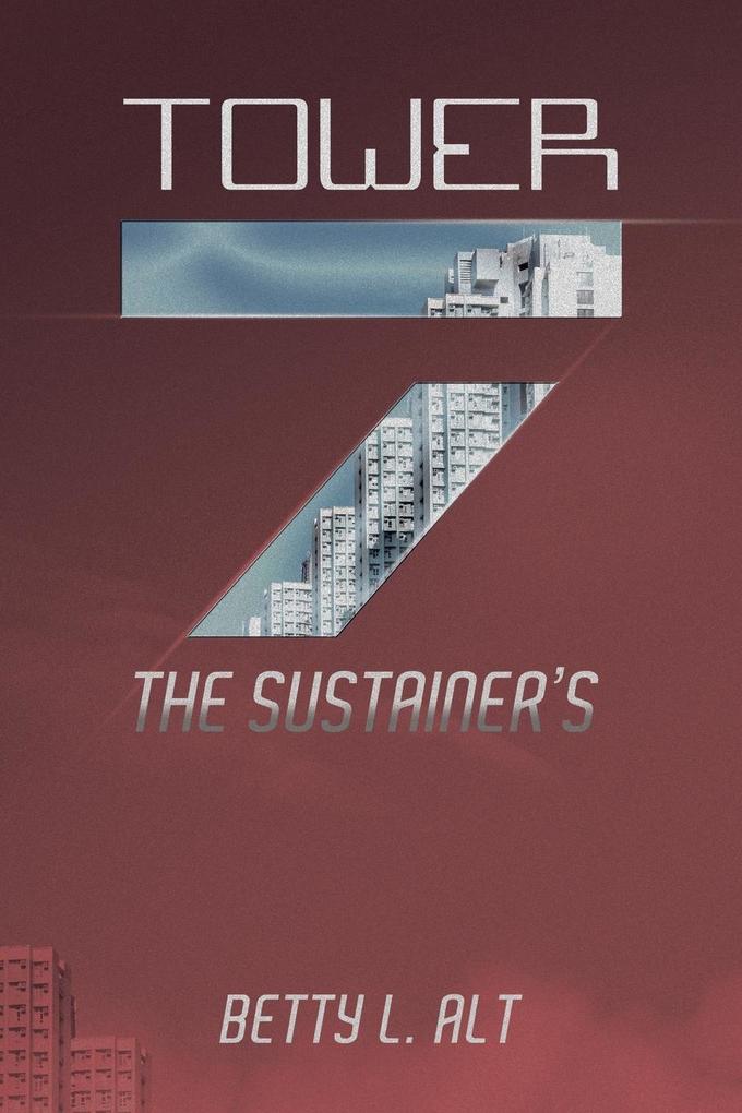 Tower-7 the Sustainer's