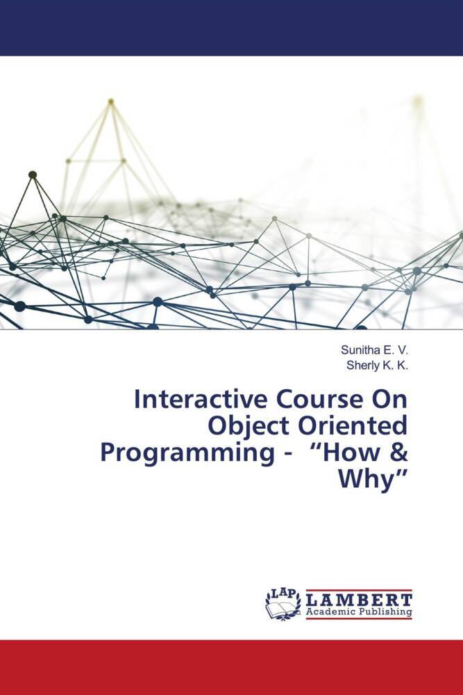Interactive Course On Object Oriented Programming - 'How & Why'