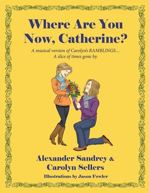 Where Are You Now Catherine?