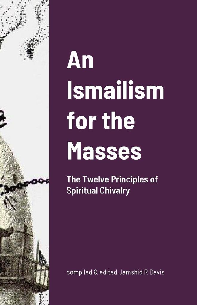 An Ismailism for the Masses