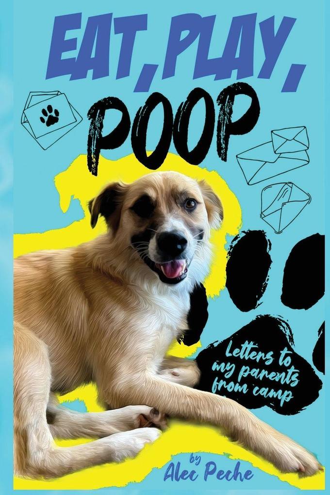 Eat Play Poop