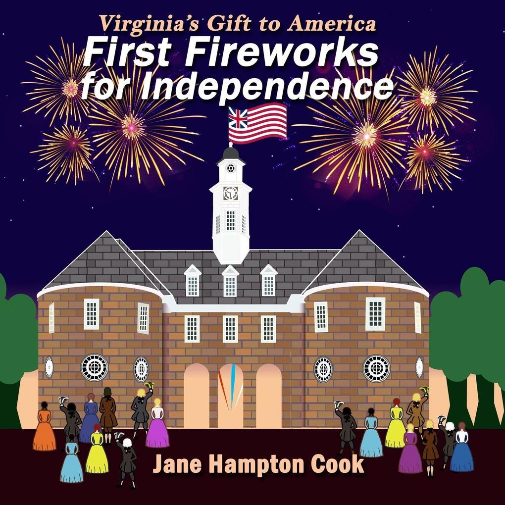 First Fireworks for Independence