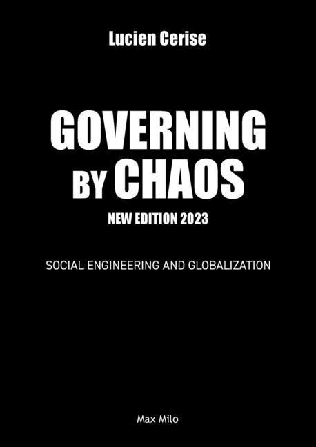 Governing by chaos: Social engineering and globalization