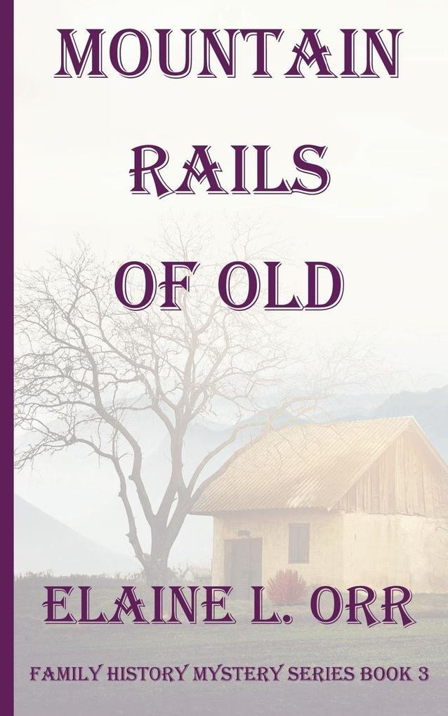 Mountain Rails of Old