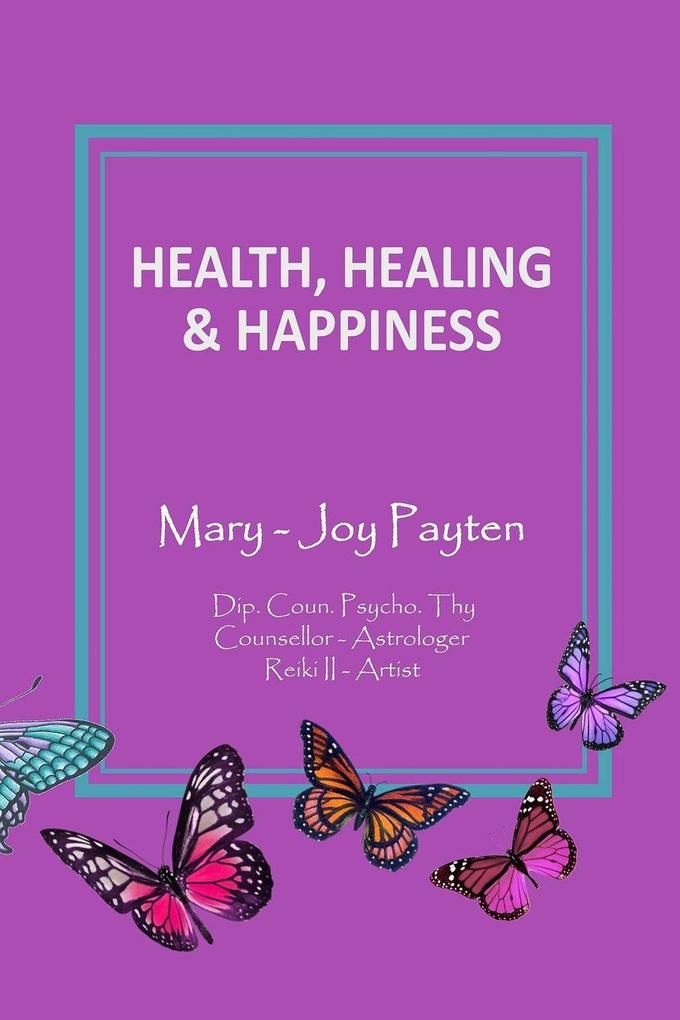 Health Healing & Happiness
