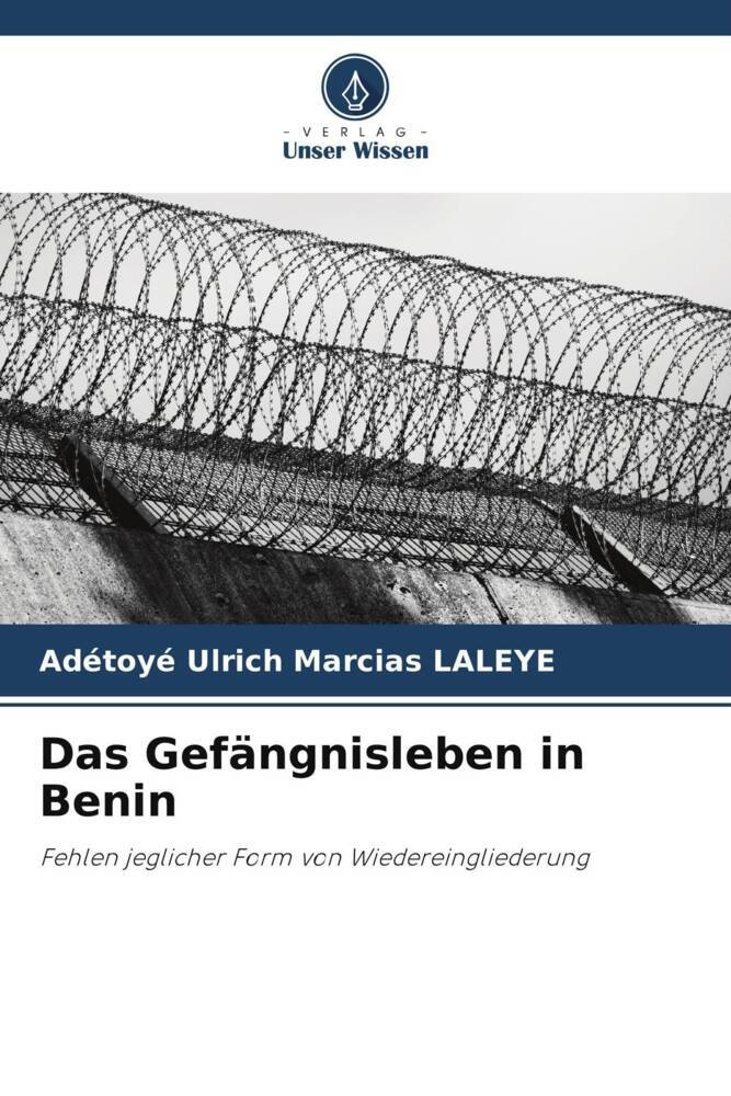 Das Gefängnisleben in Benin