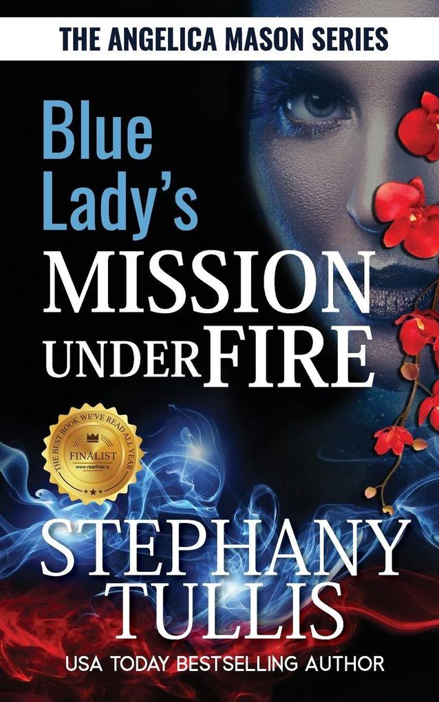 Blue Lady's Mission Under Fire