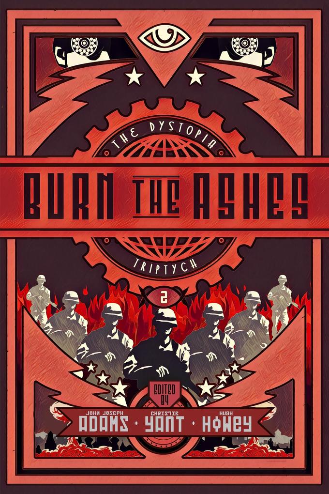 Burn the Ashes (The Dystopia Triptych #2)