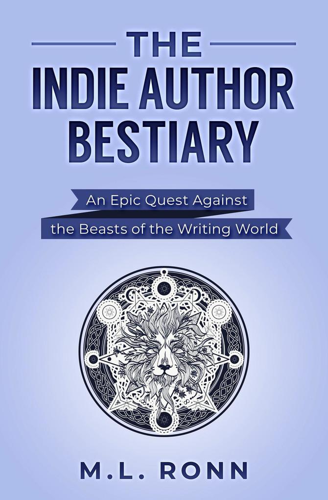 The Indie Author Bestiary (Author Level Up #7)