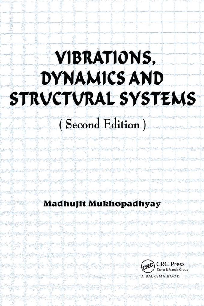Vibrations Dynamics and Structural Systems 2nd edition