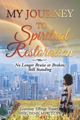 My Journey to Spiritual Restoration