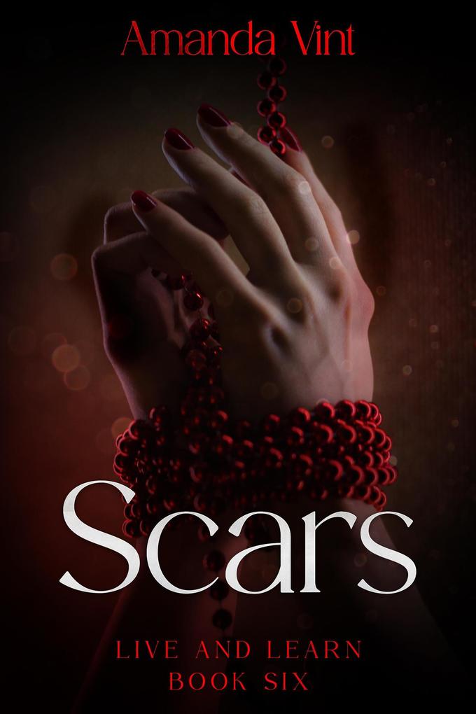Scars - Live and Learn Book Six