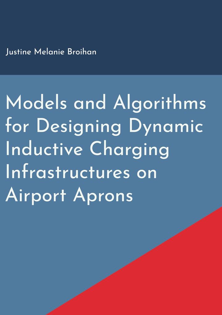 Models and Algorithms for ing Dynamic Inductive Charging Infrastructures on Airport Aprons