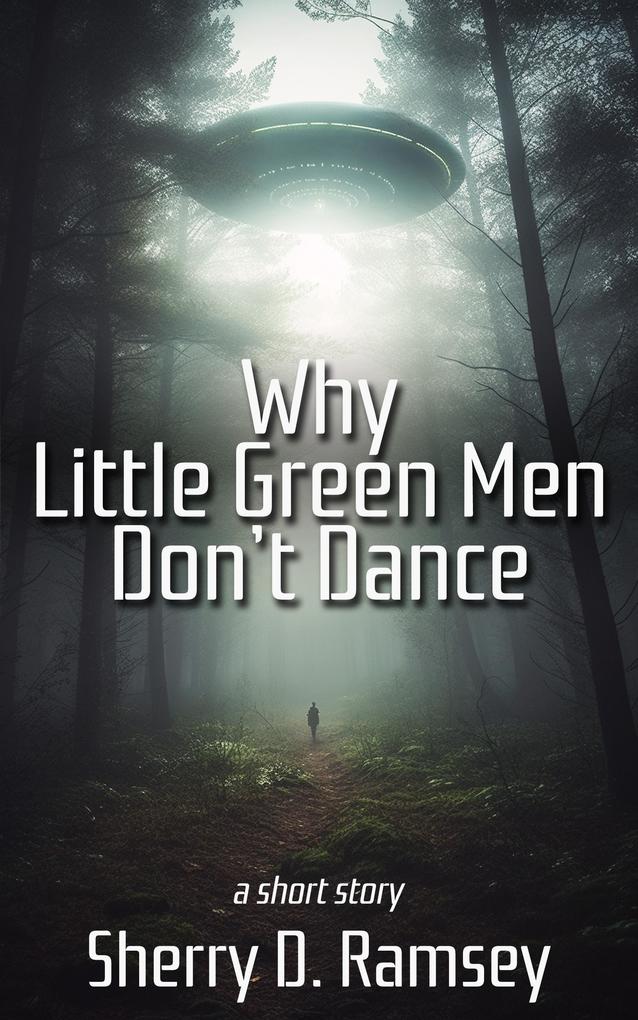 Why Little Green Men Don‘t Dance
