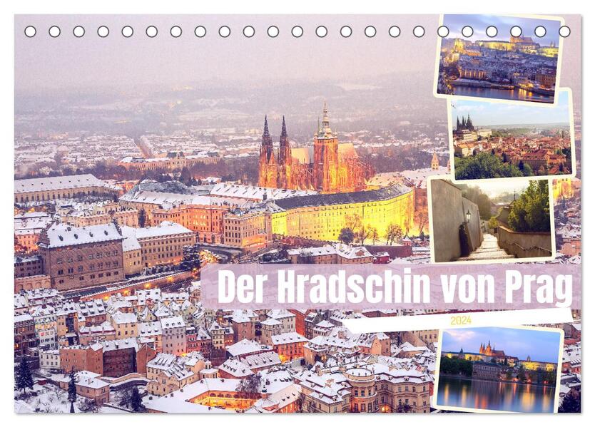 Der Hradschin von Prag (Tischkalender 2024 DIN A5 quer) CALVENDO Monatskalender