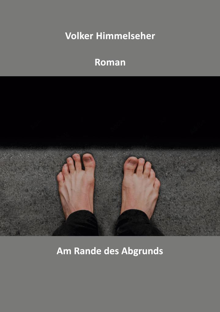 Am Rande des Abgrunds