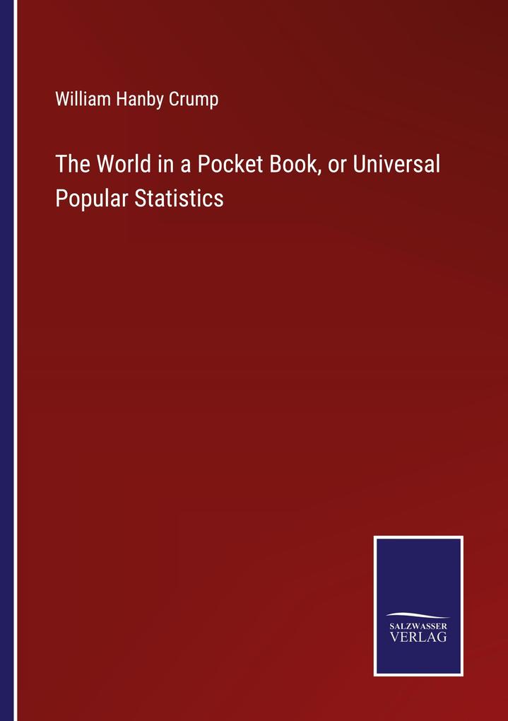 The World in a Pocket Book or Universal Popular Statistics