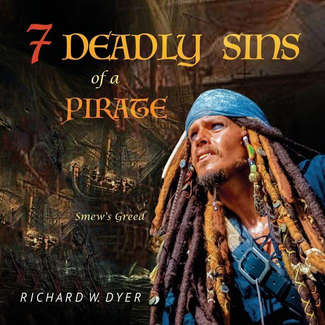 Seven Deadly Sins of a Pirate: Smew‘s Greed Part I