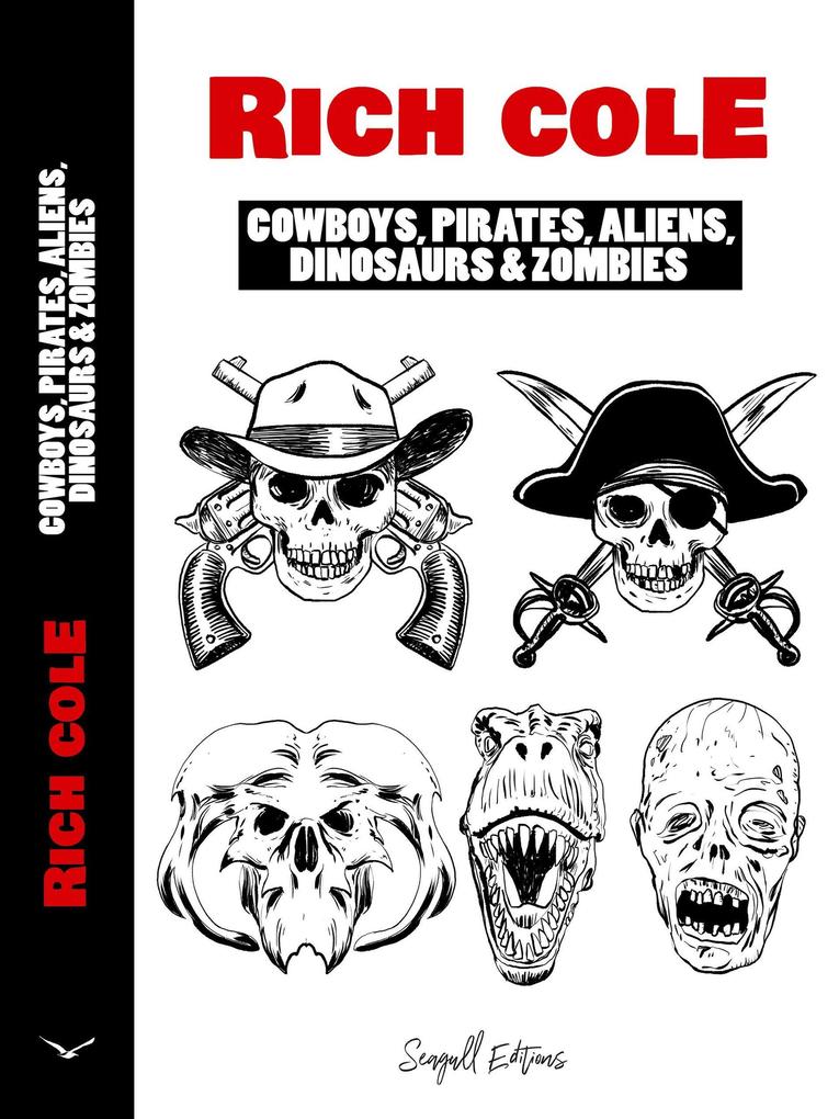 Cowboys Pirates Aliens Dinosaurs and Zombies (Cowboy Pirates & Aliens #3)