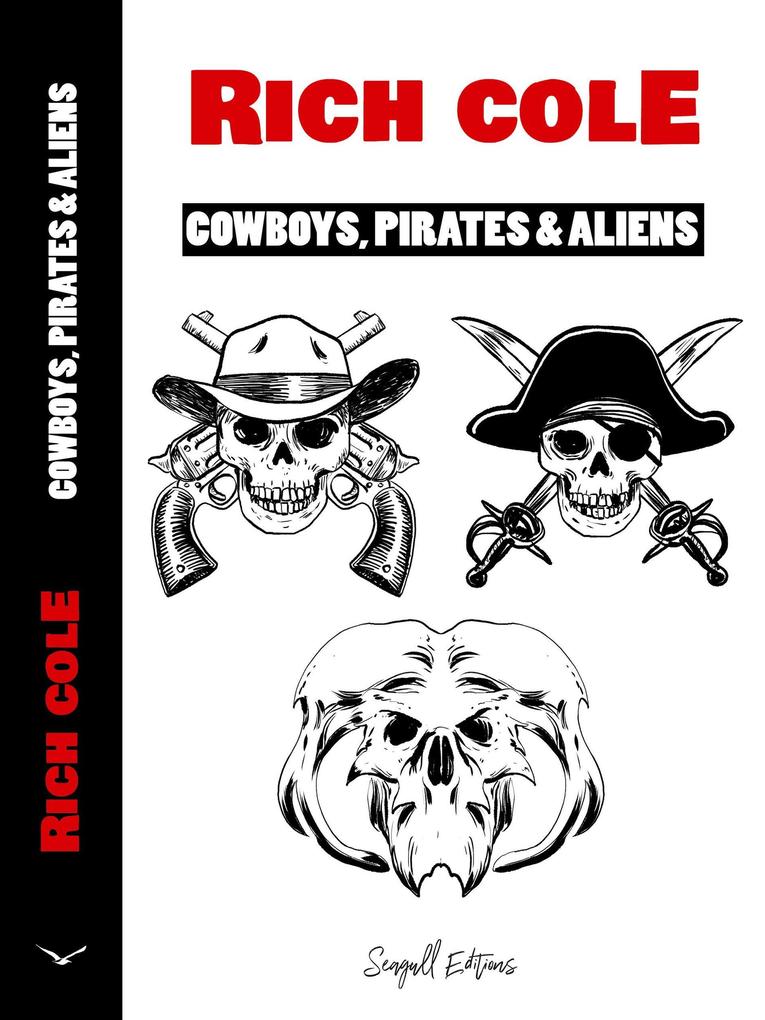 Cowboys Pirates & Aliens (Cowboy Pirates & Aliens #1)